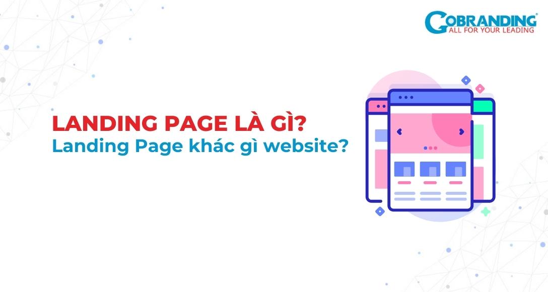 Landing Page là gì? Landing Page khác gì website?