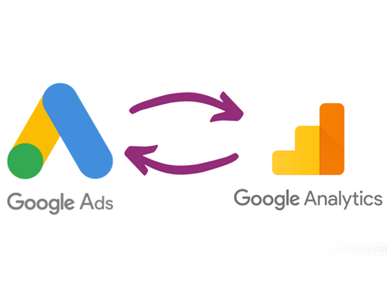 Hướng dẫn liên kết Google Analytics và Google Ads